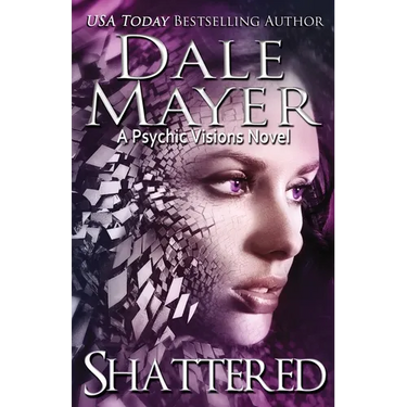 Shattered: A Psychic Visions Novel