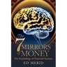The 7 Money Mirrors: The Psychology of Financial Success