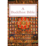 A Buddhist Bible: Illustrated Edition