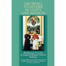 Growing Together in Unity and Mission: Building on 40 Years of Anglican-Roman Catholic Dialogue: An Agreed Statement of the International Anglican-ROM