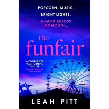 The Funfair: A Gripping Psychological Suspense Thriller for 2025 That Will Keep You Up All Night - Perfect for Summer Reading