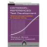 Criterion-Referenced Test Development 3e