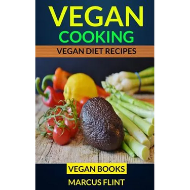 Vegan Cooking: Vegan Diet Recipes Vegan Books