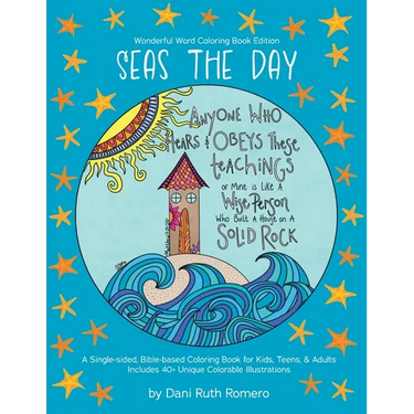 Seas the Day - Single-sided Bible-based Coloring Book with Scripture for Kids, Teens, and Adults, 40+ Unique Colorable Illustrations