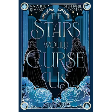 The Stars Would Curse Us