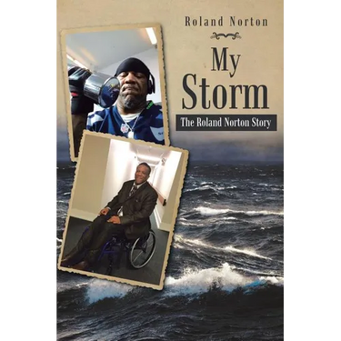 My Storm: The Roland Norton Story