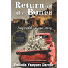 Return of the Bones
