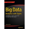Big Data Analytics with Spark: A Practitioner's Guide to Using Spark for Large Scale Data Analysis