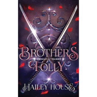BROTHER'S FOLLY - Generations Trilogy Book I