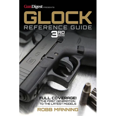 Glock Reference Guide, 3rd Edition