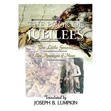 The Book of Jubilees; The Little Genesis, the Apocalypse of Moses