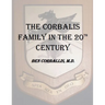 The Corbalis Family in the 20th Century