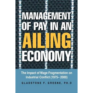 Management of Pay in an Ailing Economy: The Impact of Wage Fragmentation on Industrial Conflict (1975- 2000)