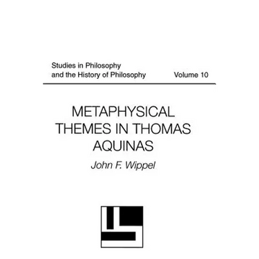 Metaphysical Themes in Thomas Aquinas