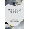 Imperfectly Perfect