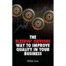 The Bleedin' Obvious Way to Improve Quality in Your Business