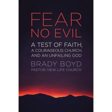 The Fear No Evil: A Test of Faith, a Courageous Church, and an Unfailing God