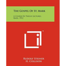 The Gospel of St. Mark: A Course of Twelve Lectures, Basel, 1912