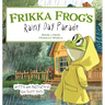 Frikka Frog's Rainy Day Parade: Book 1 from Frikka's World