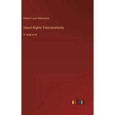 Island Nights' Entertainments: in large print