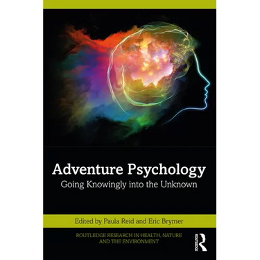 Adventure Psychology: Going Knowingly Into the Unknown