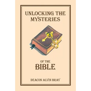 Unlocking the Mysteries of the Bible