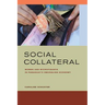 Social Collateral: Women and Microfinance in Paraguayas Smuggling Economy