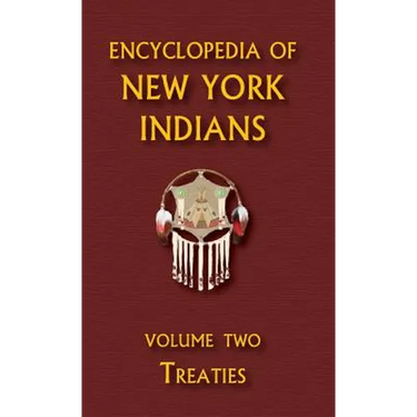 Encyclopedia of New York Indians (Volume Two)