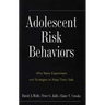 Adolescent Risk Behaviors: Why Teens Experiment and Strategies to Keep Them Safe