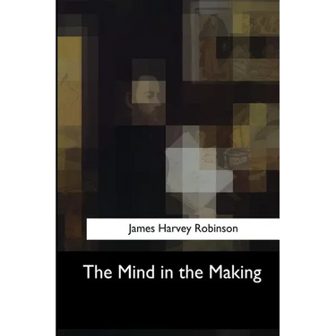 The Mind in the Making