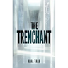 The Trenchant