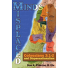 Misplaced Minds: Colossians 3:1-2 and Dispensationalism: A Refutation of Zionism / Dispensationalism!