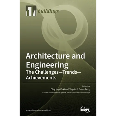 Architecture and Engineering: The Challenges - Trends - Achievements