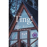 Ting!: The Silent Warning