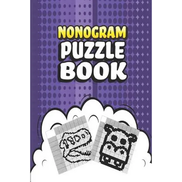 Nonogram Puzzle Book: 62 Mosaic Logic Grid Puzzles For Adults and Kids Perfect 6x9 Travel Size To Take With You Anywhere