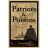 Patriots & Poisons: A Founding Fathers Mystery