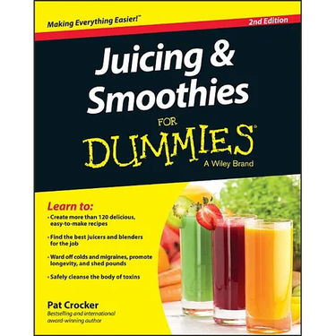 Juicing & Smoothies for Dummies