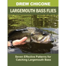 Largemouth Bass Flies: Seven Effective Patterns for Catching Largemouth Bass