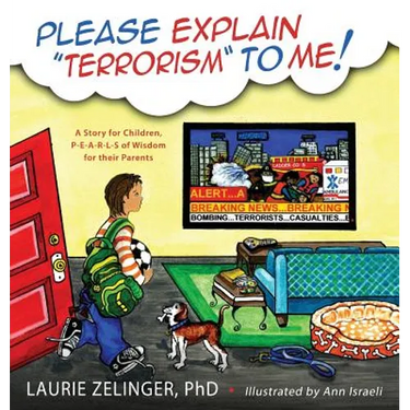 Please Explain Terrorism to Me: A Story for Children, P-E-A-R-L-S of Wisdom for Their Parents