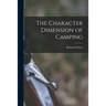 The Character Dimension of Camping