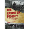 The Ravine of Memory: Babyn Yar Between the Holocaust and the Great Patriotic War