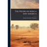 The Negro in Africa and America