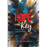 Hope is the Key: Living Through God's Superpower