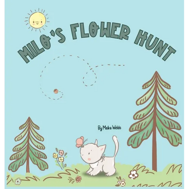 Milo's Flower Hunt: A Charming Storybook About Flowers, Friendship and Fun