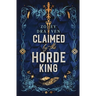 Claimed by the Horde King: Alternate Cover Edition