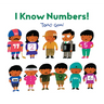 I Know Numbers!: (Counting Books for Kids, Children's Number Books)