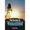 The Journey of Womanhood