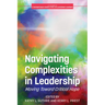Navigating Complexities in Leadership: Moving Toward Critical Hope