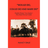 Would Do, Could Do and Made Do: Florida's Pioneer Cow Hunters Who Tamed the Last Frontier
