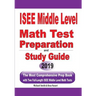 ISEE Middle Level Math Test Preparation and Study Guide: The Most Comprehensive Prep Book with Two Full-Length ISEE Middle Level Math Tests